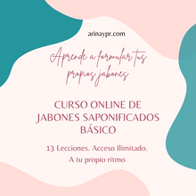 Load image into Gallery viewer, Curso ONLINE Formulación de Jabones Saponificados 2 en 1
